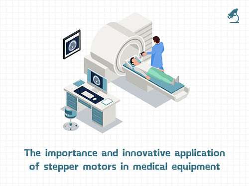 Ultime notizie della società circa L'importanza e l'applicazione innovativa dei motori passo a passo nelle apparecchiature mediche