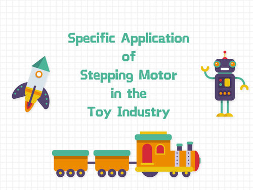 Ultime notizie della società circa Applicazione specifica del motore a gradini nell'industria del giocattolo