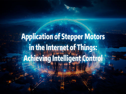 Ultime notizie della società circa Applicazione dei motori passo-passo nell'Internet delle cose per ottenere un controllo intelligente